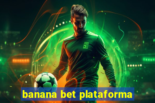 banana bet plataforma